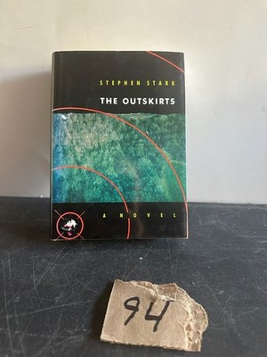 The Outskirts Stephen Stark 1988 First Edition Novel Algonquin Books