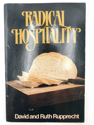 Radical Hospitality Paperback Signed David, Rupprecht, Ruth Rupprecht 1983 Vtg - 第 1/10 張圖片