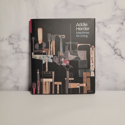 Addie Herder : Machines for Living by Amy Galpin (2023, Hardcover)