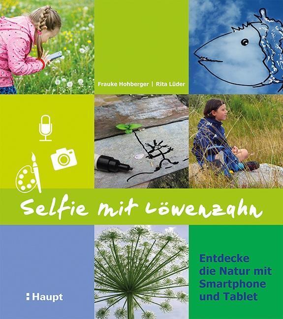Thumbnail - Selfie Mit Löwenzahn | Hohberger, Frauke | Lüder, Rita