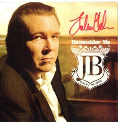 CD JOHAN BLOHM  THE REFRESHMENTS - Reconsider me - SIGNED SIGNIERT