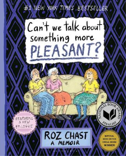 Roz Chast Can't We Talk about Something More Pleasant? (Tascabile)