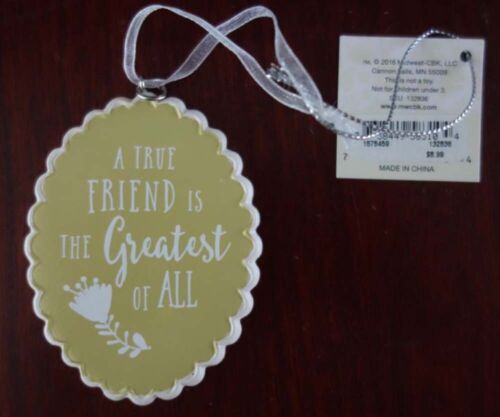 Mid West Seasons A True Friend Is The Greatest Of All Hanging Ornament NWT