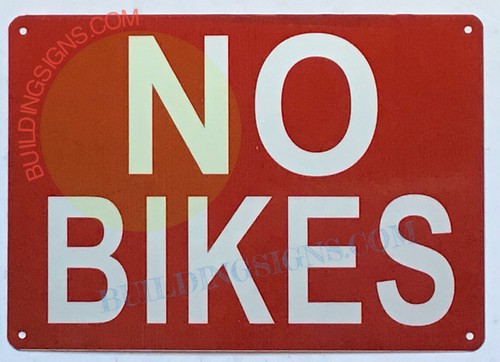 NO BIKES SIGN (7x10, Red,Aluminum)-REF24-1027 - Picture 2 of 5