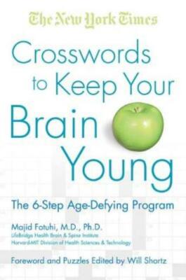 The New York Times Crosswords To Keep Your Brain Young: The 6-Step Age-Defy...