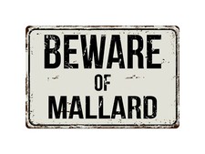 378VS Beware Of Mallard 8 "x 12" Vintage Aluminum Retro Metal Sign