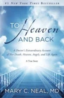To Heaven and Back: A Doctor's Extraordin- 9780307731715, Mary C Neal, paperback