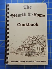 Hearth & Home Cookbook Manatee County Historical Commission Recipes Florida