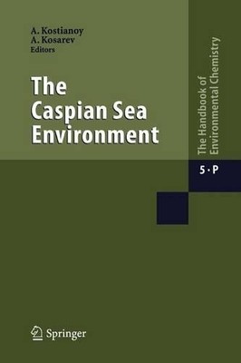The Caspian Sea Environment - 9783642066498