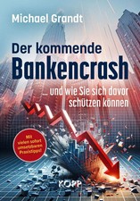 Der kommende Bankencrash und wie Sie sich dav...