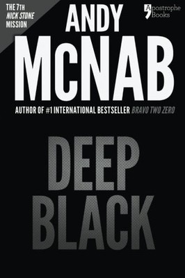 DEEP BLACK (NICK STONE BOOK 7): ANDY MCNAB'S BEST-SELLING **BRAND NEW**