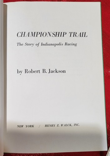 Championship Trail-The Story of Indianapolis Racing 1970 Robert B. Jackson HC - Picture 6 of 7