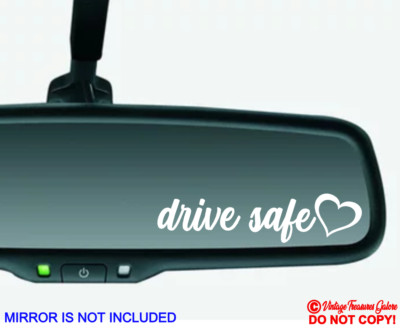 DRIVE SAFE HEART Vinyl Decal Sticker Car Truck Van SUV RV Rear-View Side Mirror