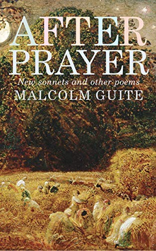 After Prayer : New Sonnets And Other Poems Malcolm Guite - Image 4