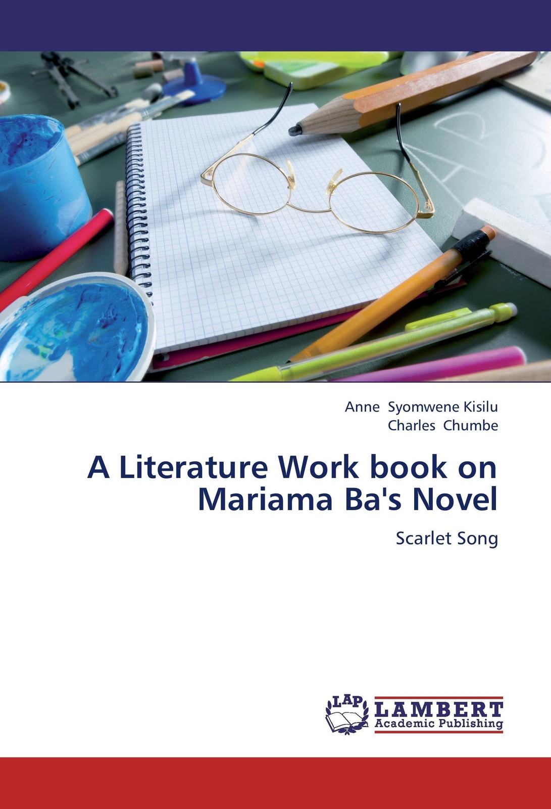 Thumbnail - Anne Syomwene Kisilu (u. A.) | A Literature Work Book On Mariama Ba's