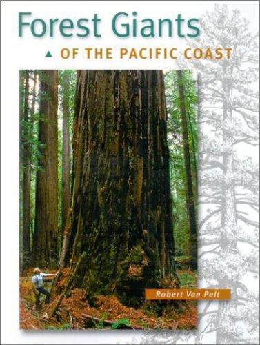 Forest Giants of the Pacific Coast by Robert Van Pelt (2002, Trade Paperback) for sale online | eBay