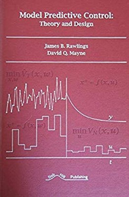 Model Predictive Control : Theory and Design Hardcover