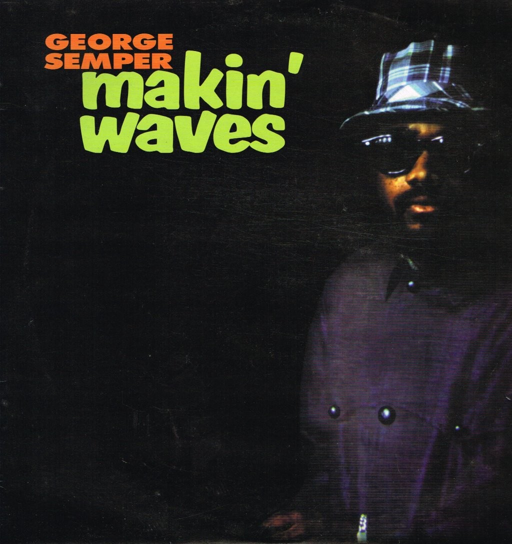 George Semper Makin' Waves LP vinyl UK Hubbub 1996 reissue HUBLP14