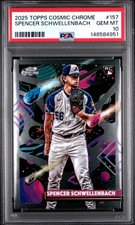 2025 TOPPS COSMIC CHROME #157 SPENCER SCHWELLENBACH PSA 10