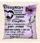 To My Daughter Gift Pillow Case Cover 18 x  18 Brave Courage Love Life  — photo 7