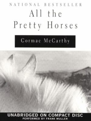 All the Pretty Horses by Cormac Mccarthy (2000, Compact Disc)
