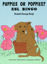 Puppies or Poppies? : ESL Bingo for Children & Adults, Elizabeth Kuizenga Romijn