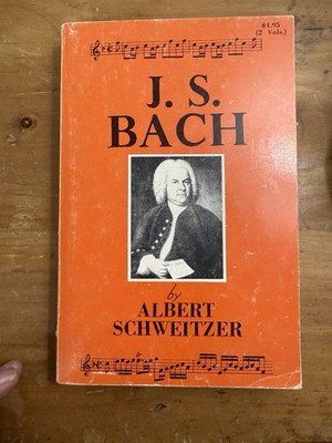 J. S. Bach - Volume 1 by Albert Schweitzer 1962