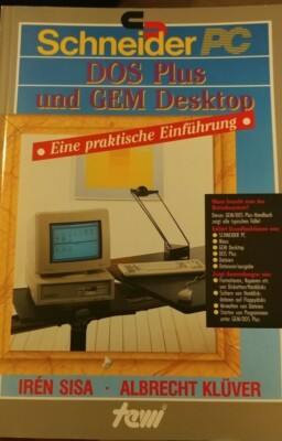 Sisa & Klüver Schneider PC DOS Plus und GEM Desktop (Buch Tewi 1987)