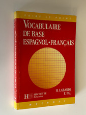 Vocabulaire de Base Espagnol-Français LABARDE PAU