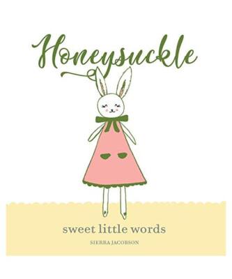 Honeysuckle: Sweet Little Words, Sierra Jacobson