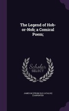 Carpenter - Legend of Hob-or-Nob a Comical Poem - New hardback or c - X555z