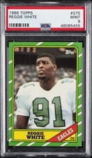 1986 TOPPS #275 REGGIE WHITE PSA 9