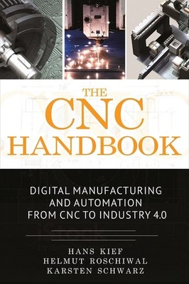 The Cnc Handbook: Digital Manufacturing And Automation From ...