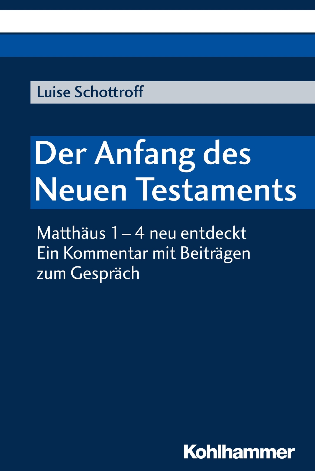 Der Anfang Des Neuen Testaments Luise Schottroff