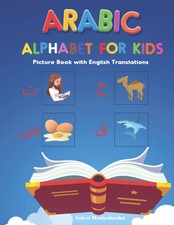 Arabic Alphabet for Kids: Picture Book with English Translations