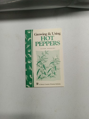 #ad Growing and Using Hot Peppers Storey Publishing Bulletin a 170 $6.80
