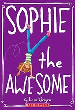 Sophie #1: Sophie the Awesome by Bergen, Lara