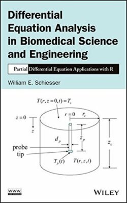 Differential Equation Analysis in Biomedical Sc, Schiesser Hardcove+=