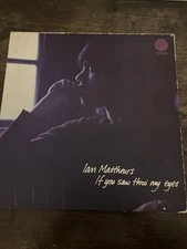 IAN MATTHEWS - IF YOU SAW THRO' MY EYES 1971 VERTIGO 6360 034 - 1st UK PRESSING