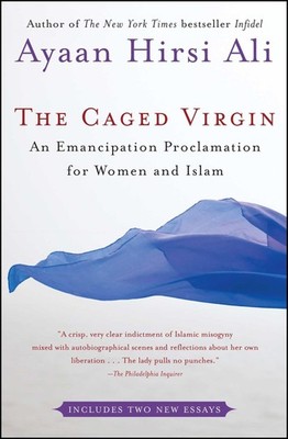 The Caged Virgin: An Emancipation Proclamation for Women and Islam - paperba...