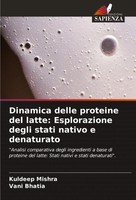 Dinamica Delle Proteine Del Latte: Esplorazione Degli Stati Nativo E Denaturato