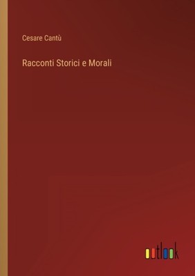 Cant - Racconti Storici e Morali - New paperback or softback - 15 - X555z