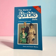 The World of Barbie Dolls- An Illustrated Value Guide