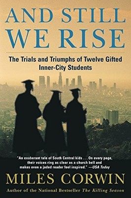 And Still We Rise: The Trials and Triumphs of Twelve Gifted Inner-City Students