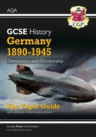 Gcse History Aqa Topic Revision Guide - Germany, 1890-1945: Democracy And...