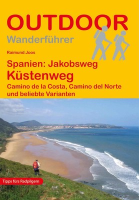 Spanien: Jakobsweg Küstenweg Camino de la Costa, Camino del Norte und...