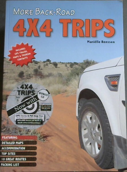 Renssen, Marielle .. More back road 4x4 trips
