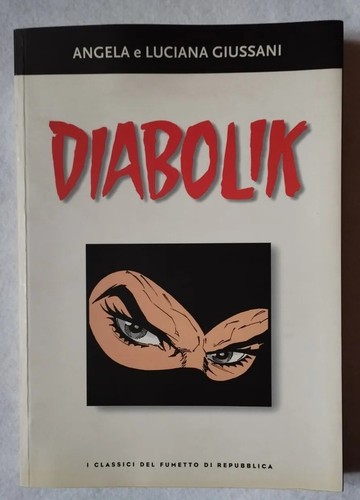 DIABOLIK FUMETTO ANGELA E LUCIANA GIUSSANI,DA COLLEZIONE,2003 ED.ASTORINA - Foto 4 di 4