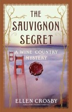 The Sauvignon Secret: A Wine Country Mystery (Wine Country Mysteries (Hardcover