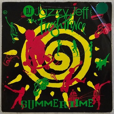 DJ Jazzy Jeff & The Fresh Prince    Summertime - 1991 7'' P/S